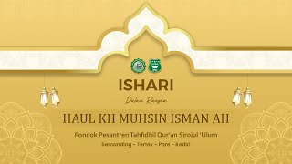 ISHARI Dalam Rangka Haul KH Muhsin Isman AH Ke-10 PP Tahfidhil Qur'an Sirojul 'Ulum