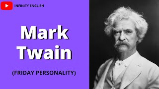 Mark Twain Biography | Friday Personality | @InfinityEnglishofficial