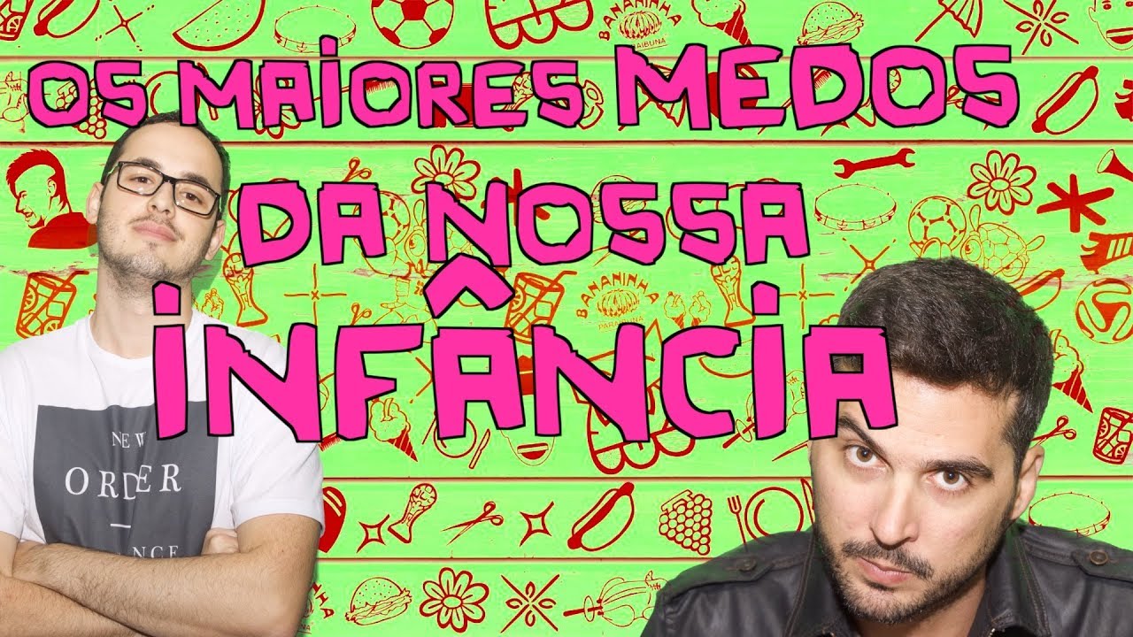 Os 50 maiores medos da nossa infância!