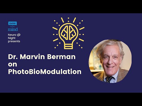 Dr. Marvin Berman - Photobiomodulation - Update