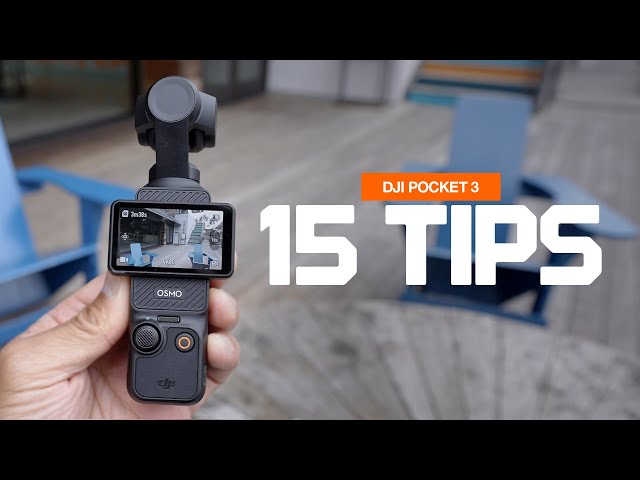 15 TIPS YOU NEED TO KNOW - DJI POCKET 3 class=