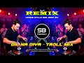 DIL NA DIYA DIL NA LIYA - HINDI UNIQUE STYLE EDM DROP MIX✨Dj Rbs Remix💥Siday Remix💥Dj Susovan Remix