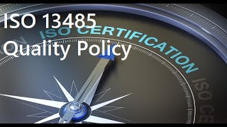 Understanding Quality Management Systems - ISO 13485 - Clause 5.3 - Quality Policy