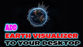 How to add Earth Visualizer Live Theme Wallppaer to your desktop screenshot 2