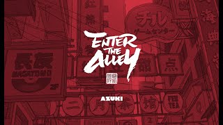 Azuki // Enter The Alley