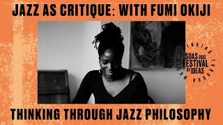 Jazz as Critique: With Fumi Okiji