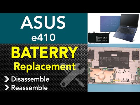 ASUS e410 Battery Replacement guide, STEP by STEP 