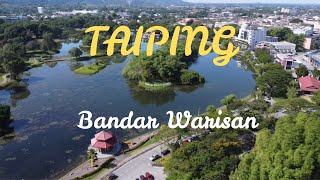 TAIPING Bandar Warisan - Tempat dan aktiviti menarik