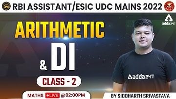 ARITHMETIC AND DI CLASS 2 | RBI Assistant | ESIC UDC Mains 2022 | Maths by Siddharth Srivastava