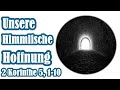 Das jüngste Gericht (2 Korinthe 5,1-10) | Predigt 3/3 | Die Himmlische Hoffnung