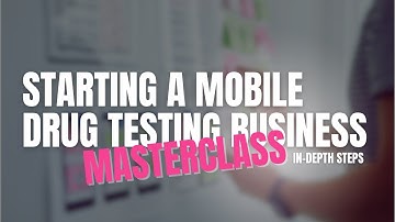 Step by step help starting your drug testing business