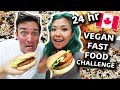 We Ate Only VEGAN FAST FOOD FOR 24 HOURS // Canadian Edition!