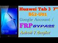 Huawei Tab 3 (BG2-U01) FRP Bypass Android 7.0