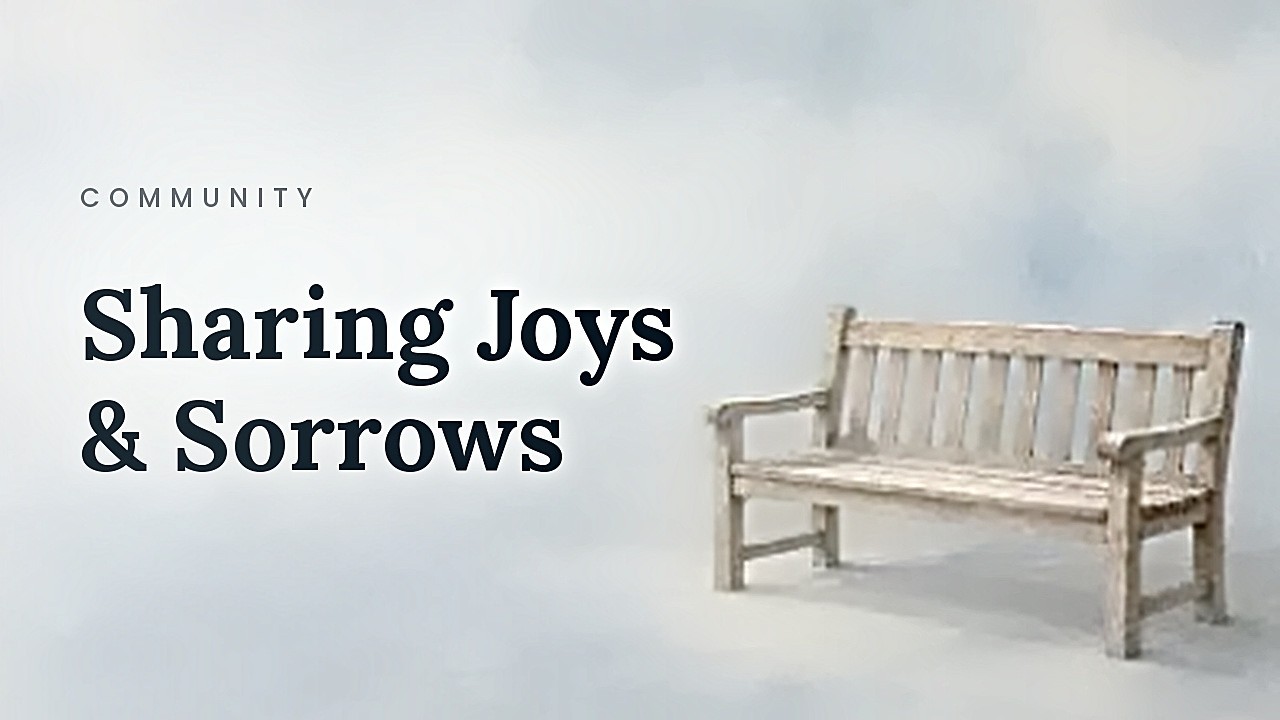 Sharing Joys & Sorrows