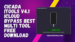 CICADA Itools V4.1_Logiciel de Bypass icloud avec un téléchargement gratuit.