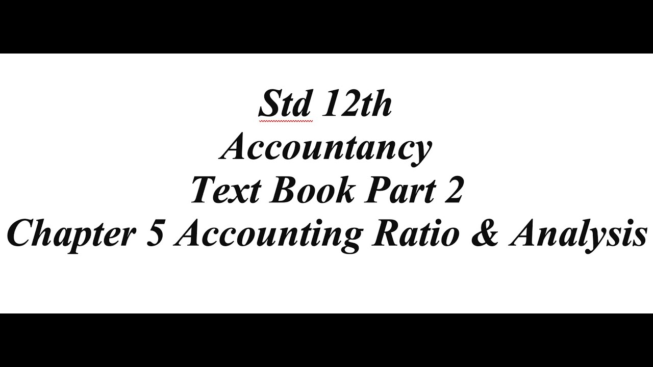 12th Accountancy Text Book Part 2 Chapter 5 Accounting Ratio & Analysis ...