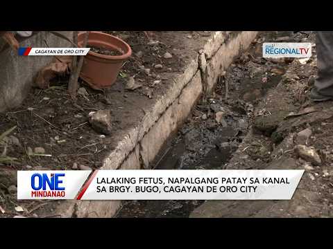 Lalaking fetus, napalgang patay sa kanal I One Mindanao