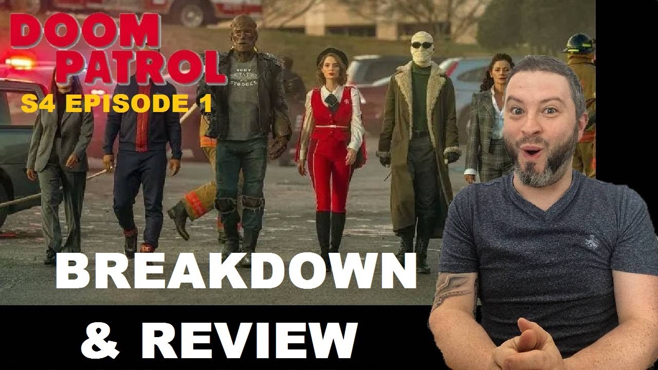 Doom Patrol Season 4 Episode 1 BREAKDOWN & REVIEW