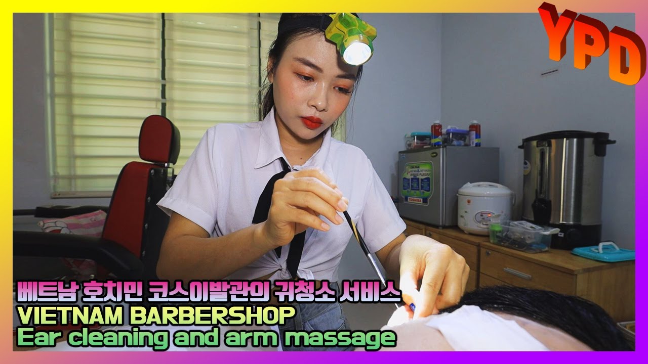 A134-2 VIETNAM BARBERSHOP Ear cleaning and arm massage, COS BARBERSHOP, HOCHIMINH 베트남 코스이발관 귀청소서비스