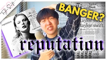 In Defense of *REPUTATION* by TAYLOR SWIFT...