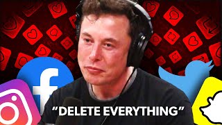 Elon Musk: "DELETE Your Social Media NOW!" - Here