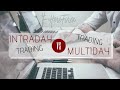 Forex: Trading Multiday o Trading Intraday?