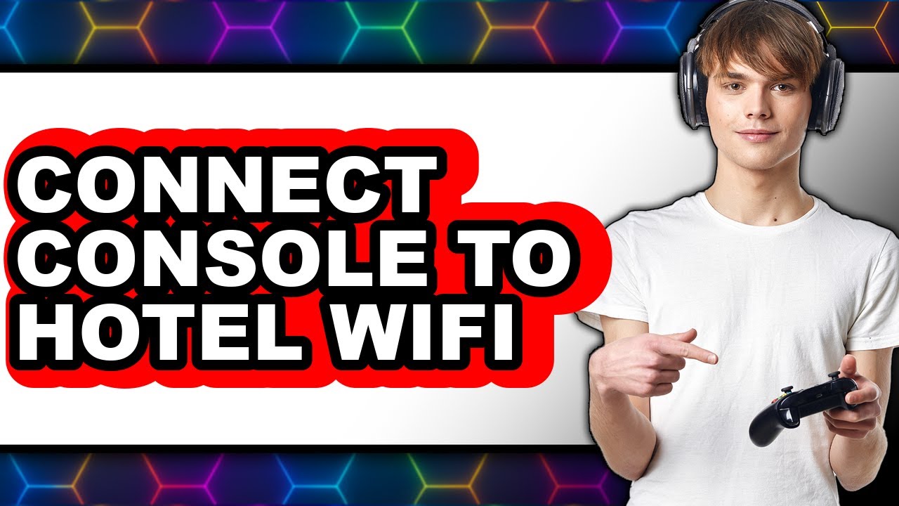 How to Connect Console to Hotel Wifi (easy Method)