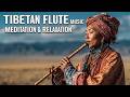 Tibetan Flute Music | Ancient Healing Melodies for Deep Meditation and Spiritual Wellness