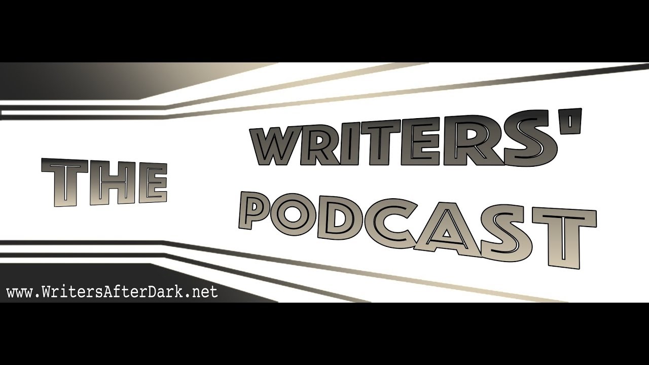 Writing A Powerful Book Opening —The Writers’ Podcast, Ep. 06