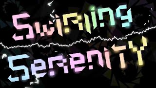 Swirling Serenity (Extreme Demon) by Koopazu and more