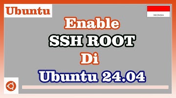 Cara Mudah Memberi Akses SSH Root di Ubuntu 24.04