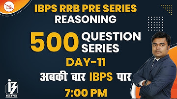 Reasoning | IBPS RRB PRE SERIES | By D K Dhiraj Mahendras | 500 Questions Series |  7:00 pm