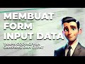 Tutorial Excel Membuat Form untuk Input Data dengan Cepat (Tanpa VBA atau Coding)