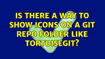 Is there a way to show icons on a git repo folder like tortoiseGit?