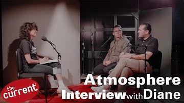 Atmosphere - interview at The Current