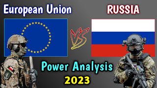 EU vs Russia Military Power Comparison 2023 | European Union vs Russia Military Comparison 2023