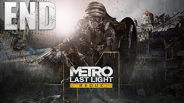 Metro: Last Light Redux Walkthrough Part 22 [Bad Ending] (No Commentary)