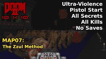 The 10x10 Project - MAP07: The Zzul Method (Ultra-Violence 100%)