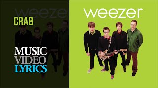 Weezer - Crab (Lyrics)