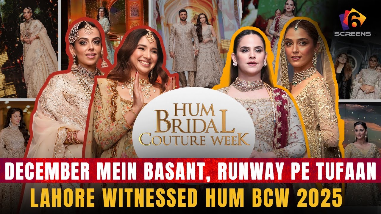 HUM Bridal Couture Week 2025 EXPOSED | Lahore Runway, Star Power & Fashion That SHOCK Pakistan
