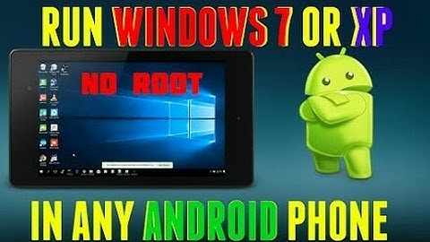 Install Windows XP , 7, 8 , 10 In Your Android Device (NO ROOT)__😱😱😎