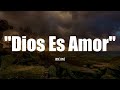 Miniature de la vidéo de la chanson Dios Es Amor