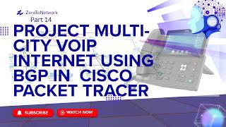 Multi-City VoIP Network using BGP | Cisco Packet Tracer Project | Zero To Network #14