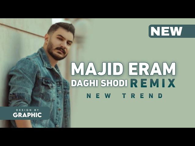 Majid Eram - Daghi Shodi - Remix |  مجید ارم - داغی شدی
