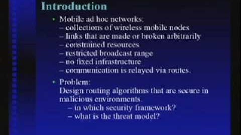 CERIAS Security: Provable security in mobile ad hoc networks 1/6