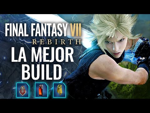 EL MEJOR EQUIPO, BUILD & ACCESORIOS EN FINAL FANTASY 7 REBIRTH