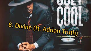 8. Divine (Ft. Adrian Truth) By Joey Cool