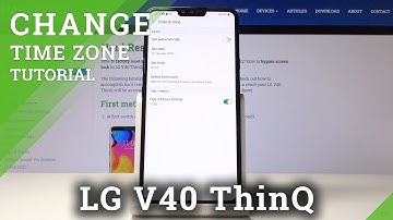 How to Change Date & Time in LG V40 ThinQ – Change Timezone