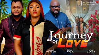 JOURNEY OF LOVE | ESTHER AUDU , VINCENT OPURUM | LATEST TRENDING MOVIES #nigerianmovies #nollywood