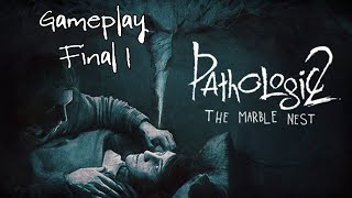 Pathologic 2: The Marble Nest - Gameplay #1 (Final 1)